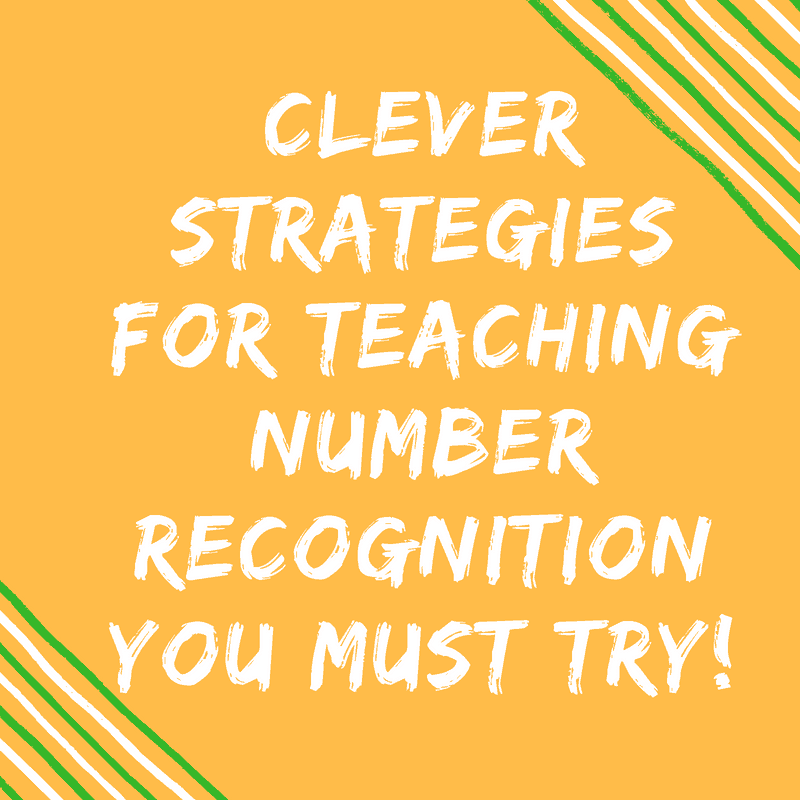 Clever Strategies for Teaching Number Recognition You Must Try!
